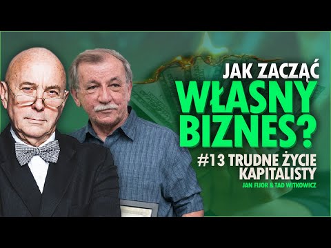 KTO KOGO WYZYSKUJE? | Jak Zacząć Własny Biznes #13