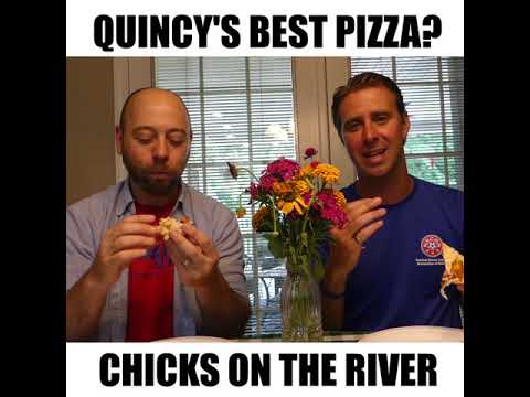 Quincy's Best Pizza Review - Chicks on the River Review