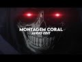 Montagem Coral - (slowed) - [edit audio]