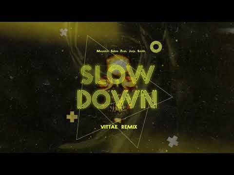 Maverick Sabre Feat. Jorja Smith - Slow Down (Vittae Remix)