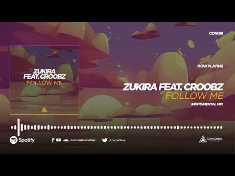 Zukira feat. Croobz - Follow Me (Instrumental Edit)