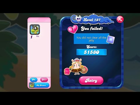 Failed level 137 | Candy crush