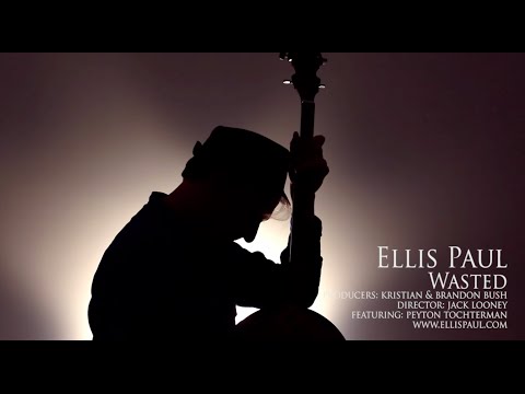 Ellis Paul:  "Wasted" (Official Music Video)