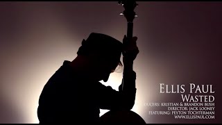 Ellis Paul:  "Wasted" (Official Music Video)