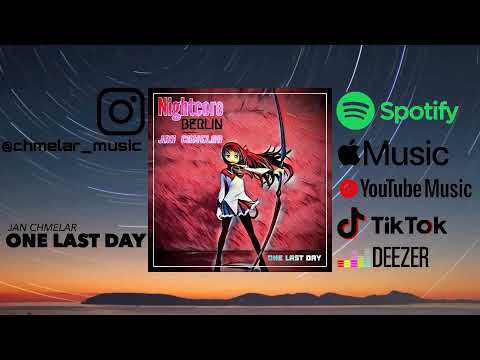 (COPYRIGHT FREE MUSIC) Jan Chmelar & Nightcore Berlin - One Last Day // Free To Use On All Platforms