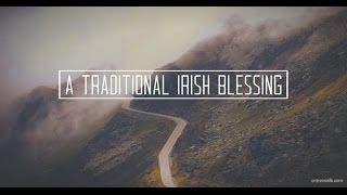 A Traditional Irish Blessing