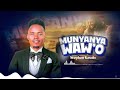 Stephen Kasolo Munyanya Waw O Official Lyric Video Sms Skiza 69813078 To 811