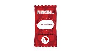 Ian McConnell Can't Wait