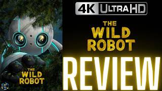 The Wild Robot UHD 4K HDR Review