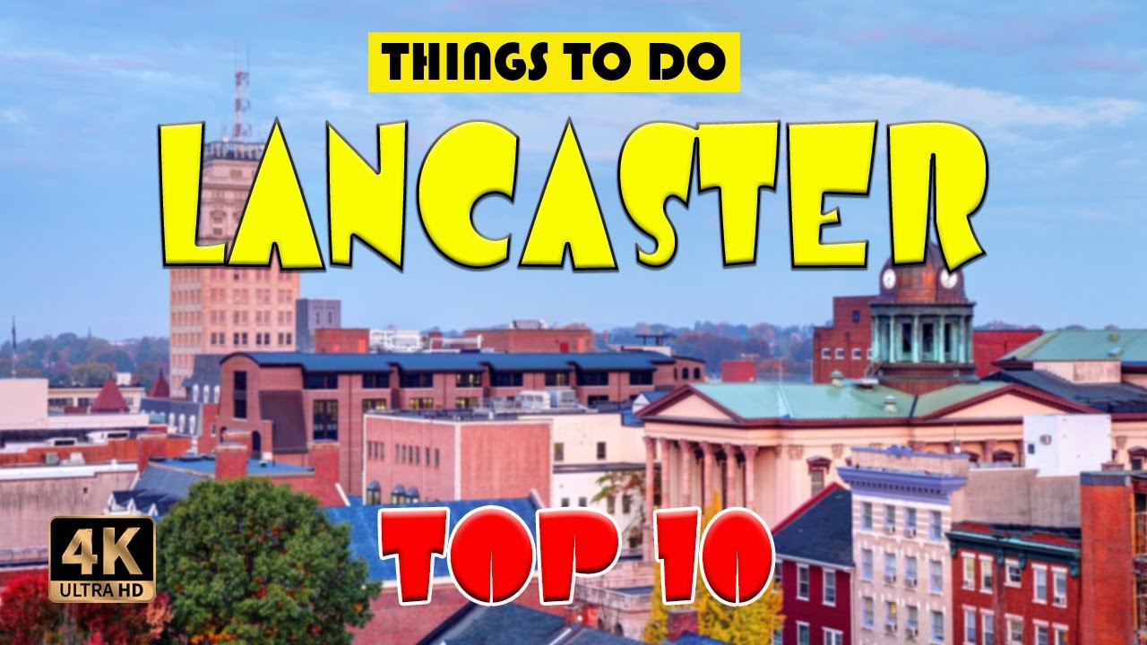 Lancaster (Pennsylvania) ᐈ Things to do | Best Places to Visit | Lancaster Travel Guide 4K