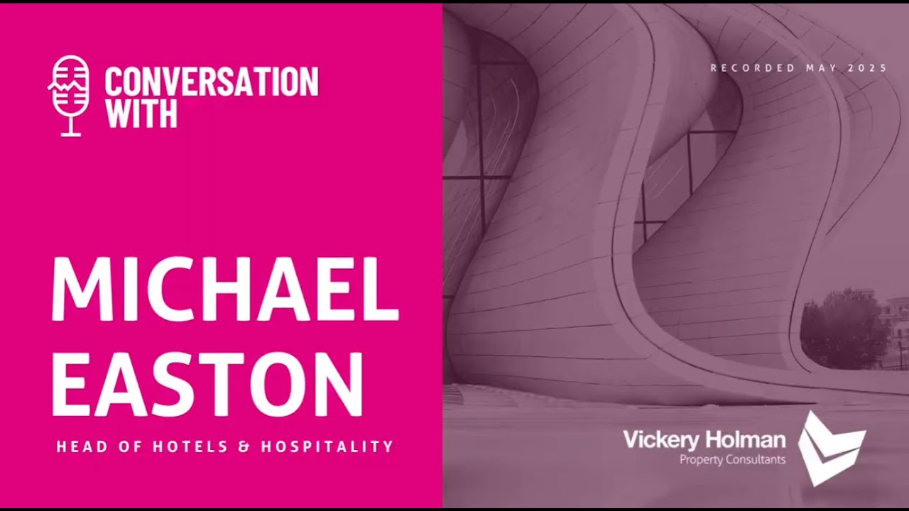 In Conversation with Mike Easton of Vickery Holman. Hospitality sector South West Update