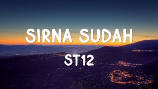 Download lagu Sirna Sudah - St12 | Lirik Lagu mp3 Download lagu Sirna Sudah - St12 | Lirik Lagu mp3