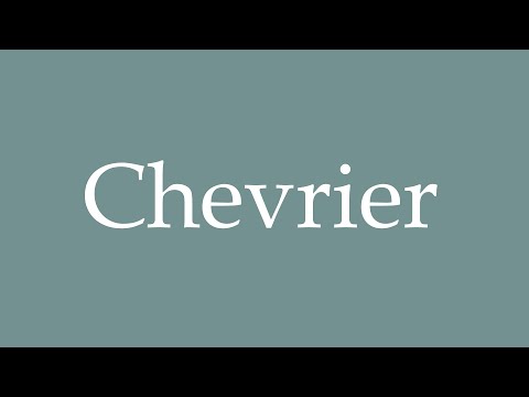 How to Pronounce ''Chevrier'' Correctly in French