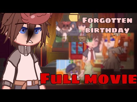 Forgotten birthday | FULL MOVIE  | Gacha Club | The Afton family