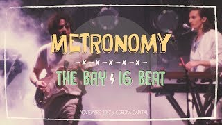 Metronomy - The Bay || 16 Beat @ Corona Capital 2017