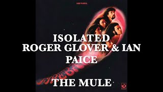 Deep Purple - Isolated - Roger Glover &amp; Ian Paice - The Mule