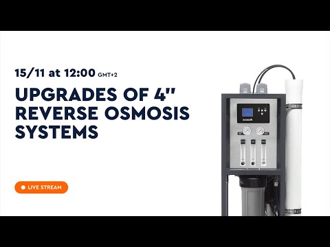 Key Upgrades to 4" Reverse Osmosis Systems | November 15, 2024
