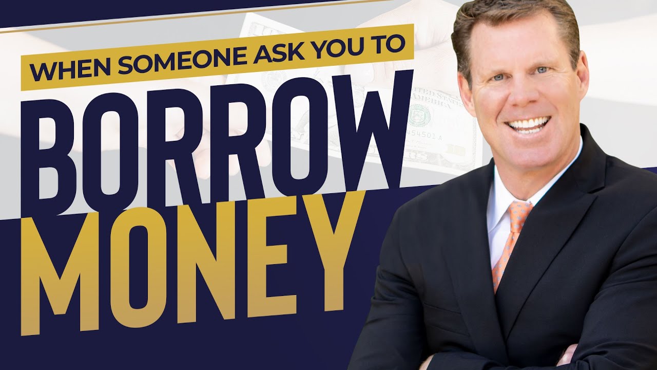 When Someone Asks You To Borrow Money