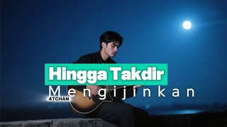 Download lagu HINGGA TAKDIR MENGIJINKAN | 4TCHAN mp3 Download lagu HINGGA TAKDIR MENGIJINKAN | 4TCHAN mp3