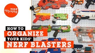 How to Organize Nerf Blasters for Moms and Teach Kids Independence :  Best Nerf Storage | Tidy Mommy