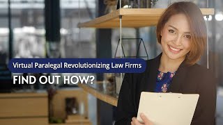 Virtual Paralegal Revolutionizing Law firms. Find out How?