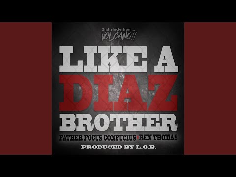Like a Diaz Brother (feat. Ren Thomas)