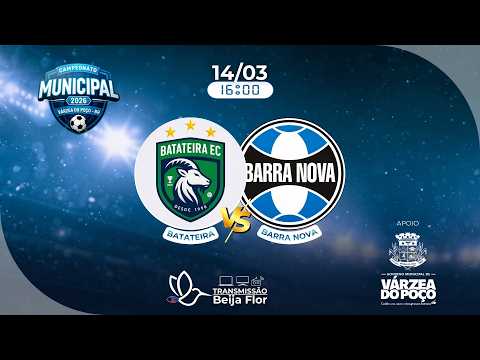 BATATEIRA X BARRA NOVA / CAMPEONATO MUNICIPAL DE VÁRZEA DO POÇO 2026 / AO VIVO / 14/03 16H