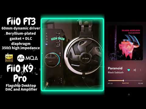 【Sound Demo】FiiO FT3 & FiiO K9 Pro ESS ♪"Paranoid"_ Black Sabbath