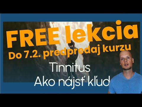 Tinnitus -  Ako nájsť kľud | 11. lekcia | Informácie ktoré je dobré vedieť | FREE na YT