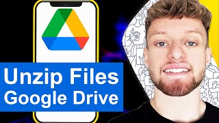 How To Unzip Google Drive Files on iPhone (Step By Step)