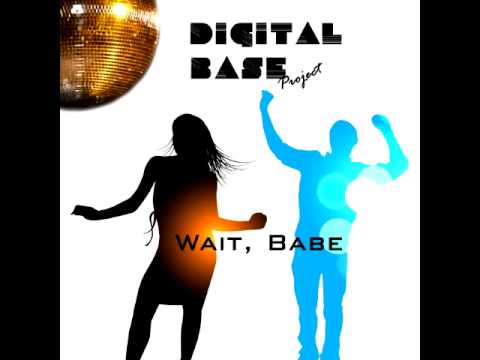 Digital Base project - Wait Babe