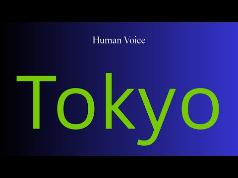 How to Pronounce Tokyo Perfectly? How to Speak Tokyo? How to say Tokyo?