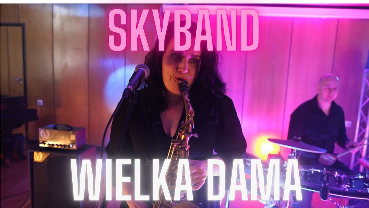 Wielka Dama - SkyBand 2023 zespół na wesele z klasą! Sky Band grupa muzyczna, Anna Jantar, Nowość