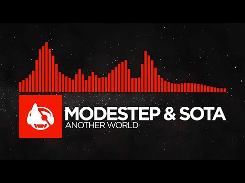 [DnB] - Modestep & SOTA - Another World