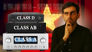 Class A vs Class AB vs Class D – Which Stereo Amp Sounds Best?