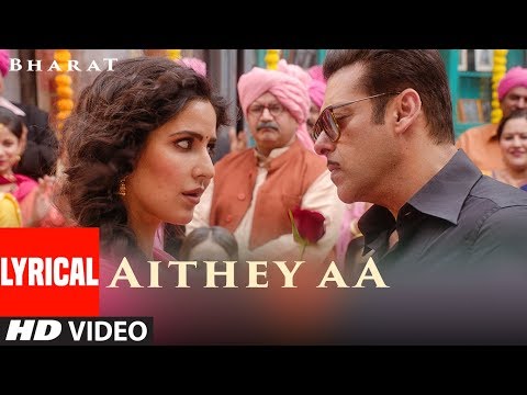 LYRICAL: Aithey Aa Song | Bharat | Salman Khan, Katrina Kaif | Vishal & Shekhar ft. Akasa, Neeti,