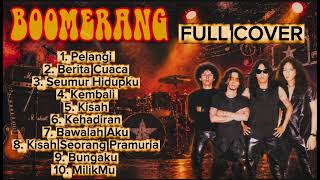 Download lagu BOOMERANG FULL ALBUM TERBAIK !!! COVER MUSIK CHANNEL. mp3
