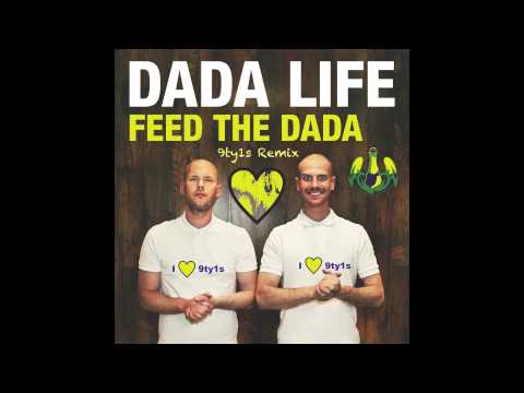 Dada Life - Feed The Dada (9ty1s Remix)