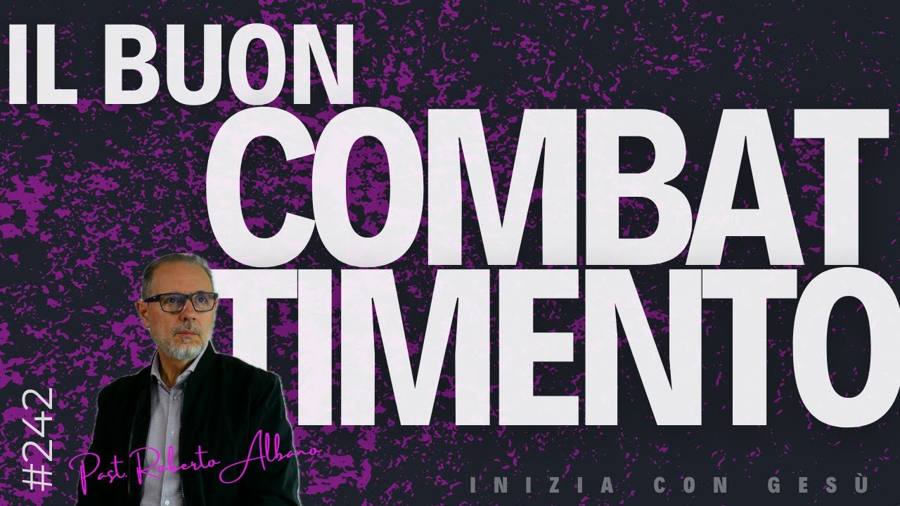 INIZIA CON GESÙ! - "Il Buon Combattimento"