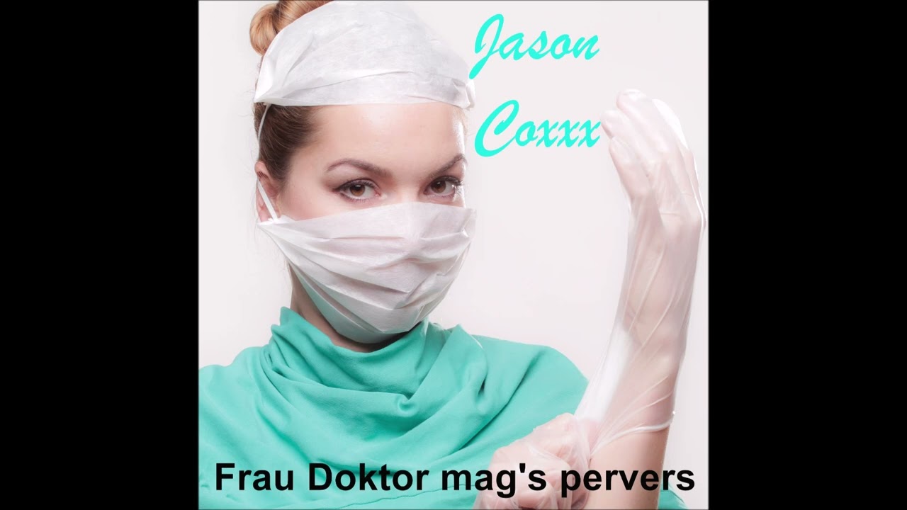 Frau Doktor mags pervers -  Kapitel 1 - CUT!!