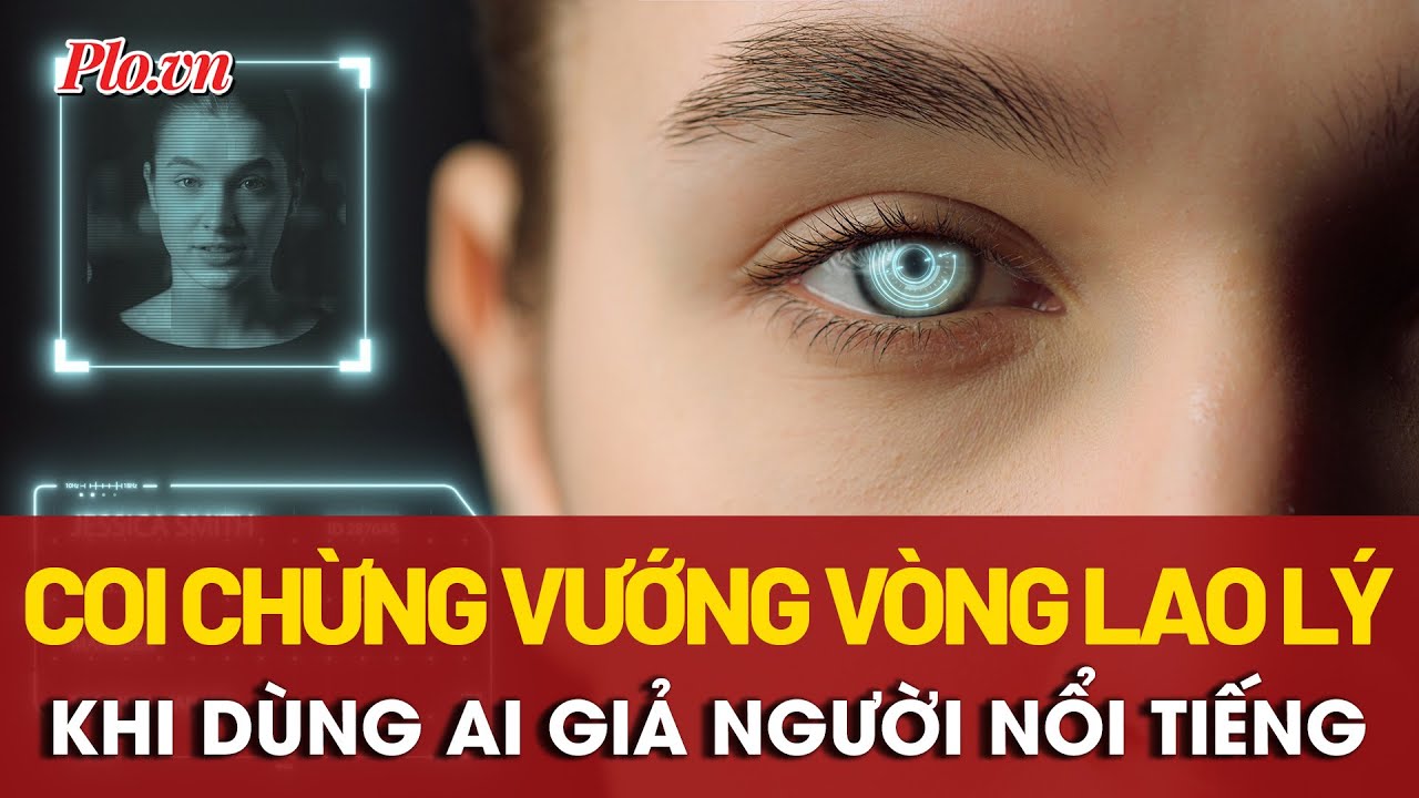 Dùng AI giả giọng nói, chế hình ảnh người nổi tiếng để bán hàng, liệu có vi phạm pháp luật?
