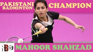 Pakistani Badminton Champion Mahoor Shahzad Lifestyle 2018  | PEHCHAN PAKISTAN - RBTV