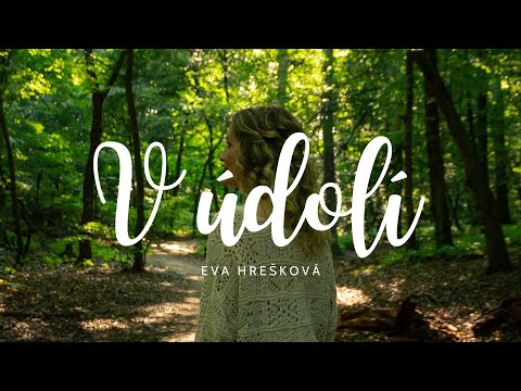 Eva Hrešková - V ÚDOLÍ /Lyrics Video/