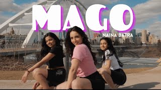 MAGO Dance Cover | Naina Batra Choreography | Jasmine Sandlas