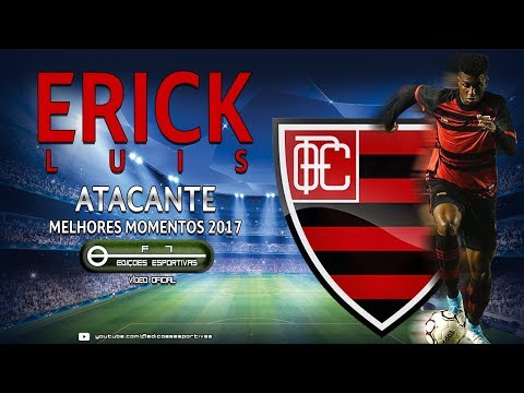 ERICK LUIS - Atacante (SECUNDARY STRIKER) 2017