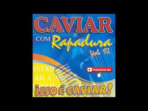 BALANÇANDO O ESQUELETO (Caviar com Rapadura)