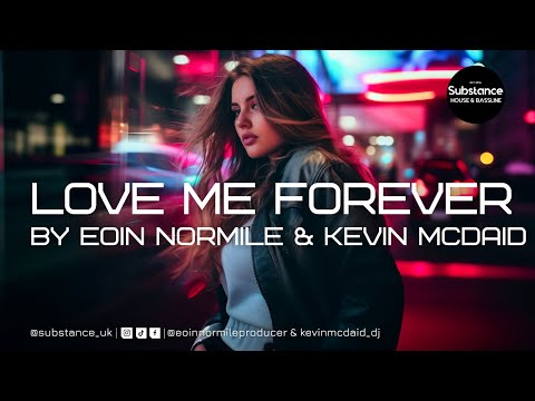 Eoin Normile & Kevin McDaid - Love Me Forever
