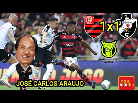 Flamengo 1 x 1 Vasco JOSÉ CARLOS ARAUJO Brasileirão 2025
