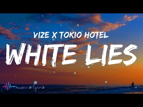 VIZE x Tokio Hotel - White Lies (Lyrics)