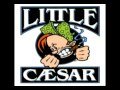 Little Caesar You Re Mine